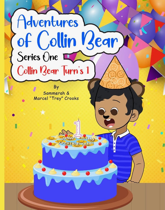 Adventures of Collin Bear Series One - Collin Bear Turns 1